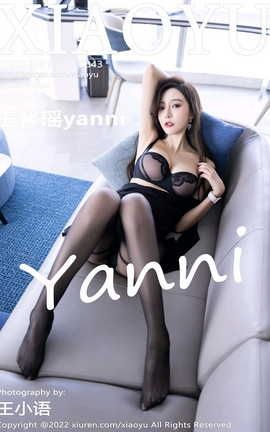 ﻭXIAOYU 2022.08.16 VOL.843 ܰyanni_˿