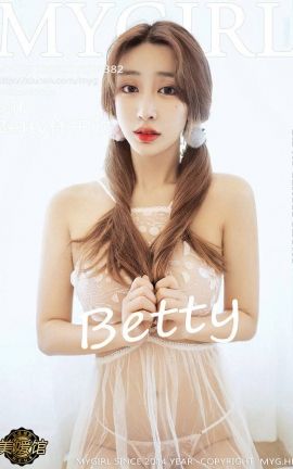 ¹MyGirl No.382 Betty_˿