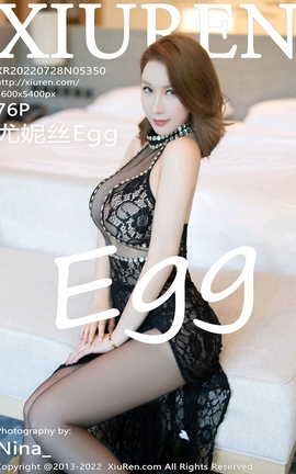 XIUREN 2022.07.28 VOL.5350 ˿Egg_˿