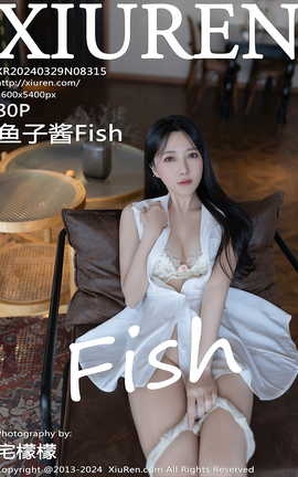 XIUREN 2024.03.29 VOL.8315 ӽFish
