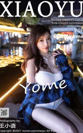 语画界XIAOYU 2021.04.30 No.520 杨晨晨Yome 语画界XIAOYU 2021.04.30 No.520 杨晨晨Yome
