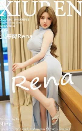 秀人网XIUREN 2023.01.04 VOL.6085 小海臀Rena 秀人网XIUREN 2023.01.04 VOL.6085 小海臀Rena