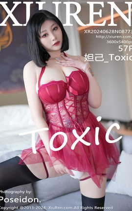 XIUREN 2024.06.28 VOL.8773 槼_Toxic