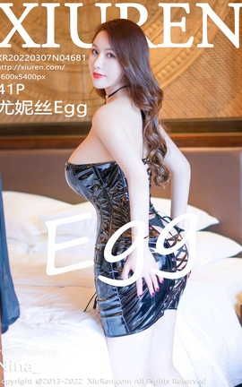XIUREN 2022.03.07 VOL.4681 ˿Egg_˿