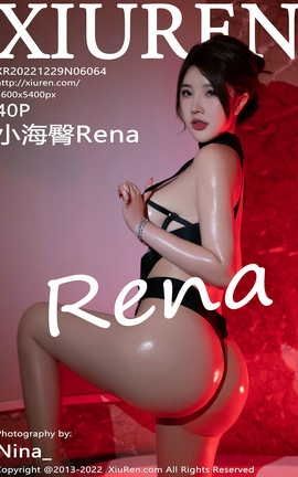 XIUREN 2022.12.29 VOL.6064 СRena_˿