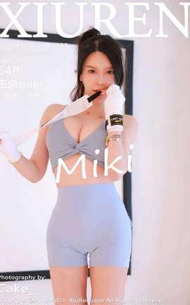 XiuRen 2021.10.13 VOL.4055 miki_˿