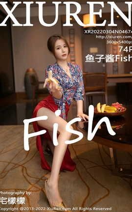 XIUREN 2022.03.04 VOL.4674 ӽFish_˿