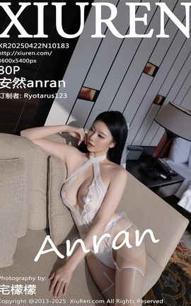 XIUREN 2025.04.22 VOL.10183 Ȼanran