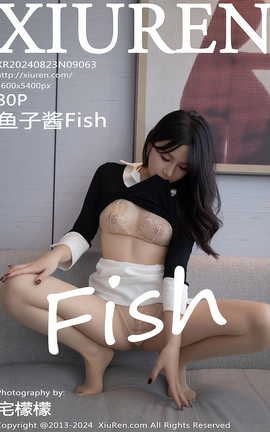 XIUREN 2024.08.23 VOL.9063 ӽFish_˿