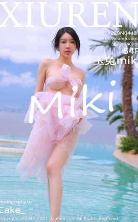 XIUREN 2021.12.29 VOL.4401 miki_˿